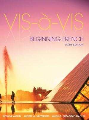 Vis-Ã -vis Beginning French (Student Edition) 6th Edition by Evelyne Amon【ebook】