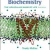 Biochemistry. the molecular basis of life