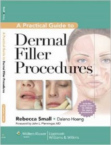 A Practical Guide to Dermal Filler Procedures by Rebecca Small【ebook】