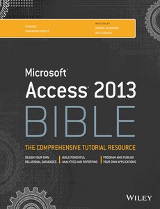 Access 2013 Bible by Michael Alexander【ebook】