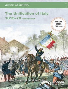 Access to History. The Unification of Italy 1815-70 3rd Edition by Robert Pearce【ebook】