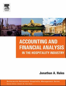 Accounting and Financial Analysis in the Hospitality Industry by Jonathan A. Hales【ebook】