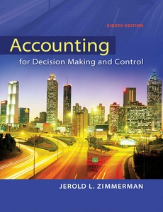 Accounting for Decision Making and Control 8th Edition by Zimmerman, Jerold【ebook】