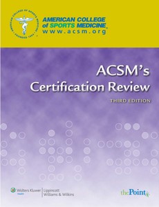 ACSM’s Certification Review 3rd Edition by American College of Sports Medicine【ebook】