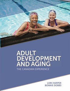Adult Aging and Development The Canadian Experience 1st Edition by Lori Harper【ebook】