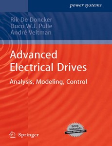 Advanced Electrical Drives Analysis, Modeling, Control by Rik De Doncker【ebook】