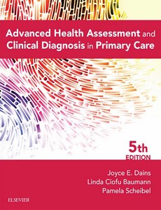 Advanced Health Assessment & Clinical Diagnosis in Primary Care 5th by Dains, Joyce E【ebook】
