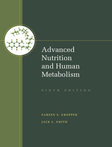 Advanced Nutrition and Human Metabolism 6th Edition by Sareen S. Gropper【ebook】