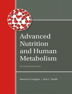 Advanced Nutrition and Human Metabolism 7th Edition by Sareen S. Gropper【ebook】