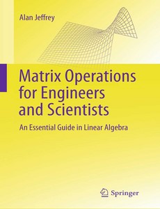 Alan Jeffrey-Matrix Operations for Engineers and Scientists An Essential Guide in Linear Algebra by Alan Jeffrey【ebook】