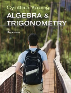 Algebra and Trigonometry 3rd Edition by Cynthia Y. Young【ebook】