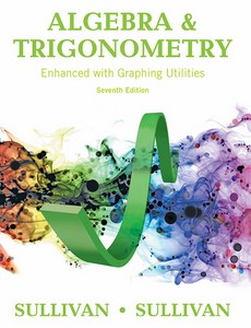 Algebra and Trigonometry Enhanced with Graphing Utilities 7th Edition by Michael Sullivan【ebook】