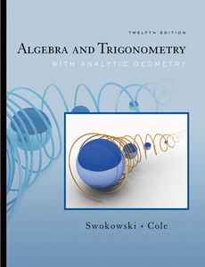 Algebra and Trigonometry with Analytic Geometry 12th by Earl W. Swokowski【ebook】