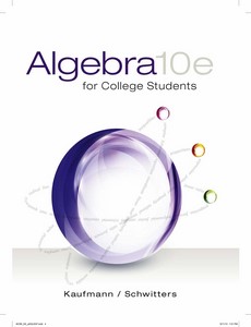 Algebra for College Students,10th Edition by Jerome E. Kaufmann【ebook】