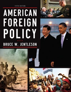 American Foreign Policy The Dynamics of Choice in the 21st Century 5th by Bruce W. Jentleson【ebook】