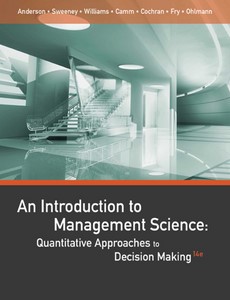 An Introduction to Management Science Quantitative Approaches to Decision Making 14th by David R. Anderson【ebook】