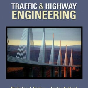 Traffic and Highway Engineering 4th Edition by Nicholas J. Garber