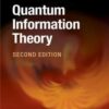 Quantum Information Theory 2nd Edition by Mark M. Wilde【ebook】