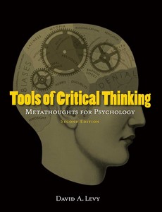 Tools of Critical Thinking Metathoughts for Psychology 2nd Edition by David A. Levy【ebook】