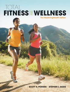 Total Fitness & Wellness, The Mastering Health Edition 7th Edition by Scott K. Powers【ebook】