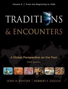 Traditions & Encounters, Volume A From The Beginning to 1000 by Jerry Bentley【ebook】