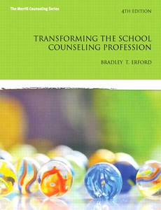 Transforming the School Counseling Profession 4th Edition by Bradley T. Erford【ebook】