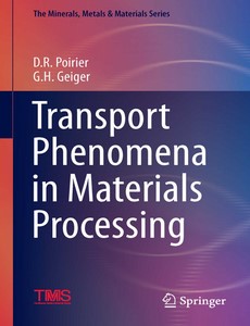 Transport Phenomena in Materials Processing by David R. Poirier【ebook】