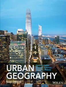 Urban Geography, 3rd Edition by Dave H. Kaplan【ebook】