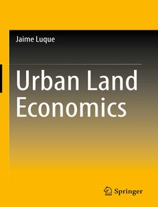 Urban Land Economics by Jaime Luque【ebook】