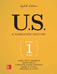 US A Narrative History Volume 1 To 1877 8th by James West Davidson【ebook】