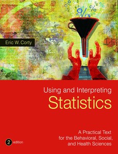 Using and Interpreting Statistics 2nd by Eric W. Corty【ebook】
