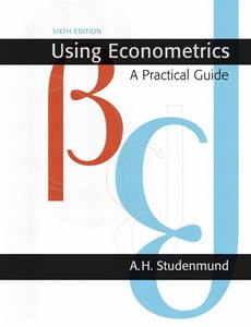 Using Econometrics A Practical Guide 6th Edition by A.H. Studenmund【ebook】