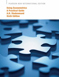 Using Econometrics: A Practical Guide 6th Pearson New International Edition by A.H. Studenmund【ebook】