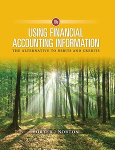 Using Financial Accounting Information The Alternative to Debits and Credits 10th Edition by Gary A. Porter【ebook】