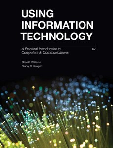 Using Information Technology A Practical Introduction to Computers & Communications 11th Edition By Brian Williams【ebook】