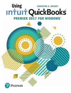 Using Intuit QuickBooks Premier 2017 by Christine A. Heaney【ebook】