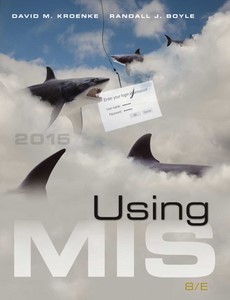 Using MIS 8th Edition by David Kroenke【ebook】