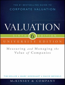 Valuation Measuring and Managing the Value of Companies 6th University Edition by McKinsey & Company Inc【ebook】