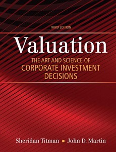 Valuation The Art and Science of Corporate Investment Decisions 3rd Edition by Sheridan Titman【ebook】