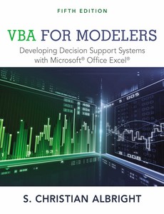 VBA for Modelers Developing Decision Support Systems with Microsoft Office Excel 5th by Christian Albright【ebook】