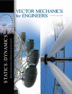Vector Mechanics for Engineers Statics and Dynamics 10th by Ferdinand Beer【ebook】