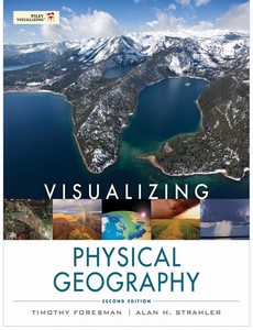 Visualizing Physical Geography 2nd Edition by Timothy Foresman【ebook】