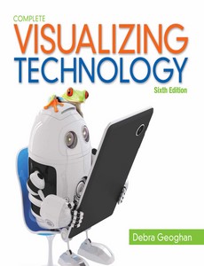 Visualizing Technology Complete 6th Edition by Debra Geoghan【ebook】