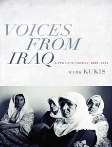 Voices from Iraq A People’s History, 2003-2009 by Mark Kukis【ebook】