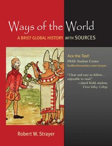 Ways of the World. A Brief Global History with Sources by Bedford St. Martin’s【ebook】